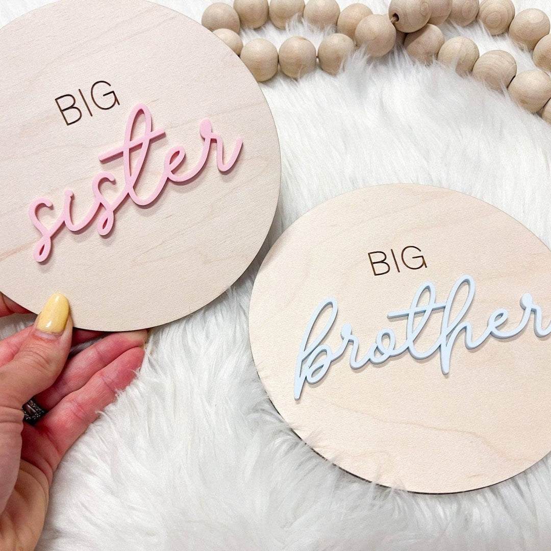 BIG SISTER Announcement 7" Sign