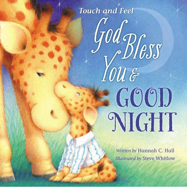 God Bless You And Good Night • Touch And Feel Board Book